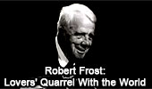Robert Frost: Lovers' Quarrel With the World - Video.