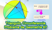 Problema de Geometría 67: Triangulo, Circunferencia Circunscrita, Cuerda, Punto Medio, Cuadrilátero Inscriptible. 