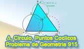 Problema de Geometría 915 (English ESL): Triangulo, Puntos Cocíclicos, Cuadrilátero Inscriptible