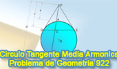 PProblema de Geometría 922 (English ESL): Circunferencia, Tangente, Secante, Cuerda, Media Armónica