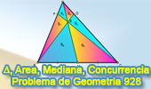 Problema de Geometría 928 (English ESL): Triangulo, Mediana, Punto Medio, Cevianas Concurrentes, Áreas