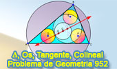 Problema de Geometría 952: Triangulo, Incentro, Circuncentro, Circunferencias Iguales, Tangentes, Puntos Colineales