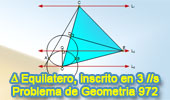 Problema de Geometría 972 (English ESL): Triangulo Equilátero Inscrito en Tres Paralelas, Vértices, Circunferencias, Tangente