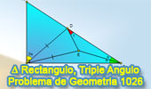 Problema de Geometría 1026 (English ESL): Triangulo Rectángulo, Angulo Triple, Congruencia