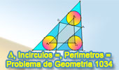 Problema de Geometría 1034 (English ESL): Triangulo, Tres Incírculos Iguales, Rectas Tangentes, Triángulos Isoperimétricos