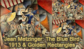 Jean Metzinger: The Blue Bird and Golden Rectangles