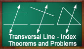  Transversal Line, Theorems and Problems.