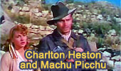 Charlton Heston and Machu Picchu (1954)