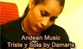 Triste y Sola by Damaris, Andean Music