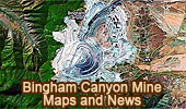  Maps and News: Bingham Canyon Mine, Utah.
