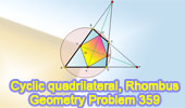  Problem 359. Cyclic quadrilateral, Angle bisector, Rhombus.