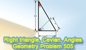 Problem 505. Right Triangle, Cevian, Sum of Segments, Angles