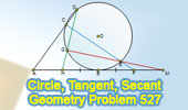  Problem 527: Circle, Tangent, Secant, Chord, Midpoint, Measurement.