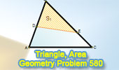  Problem 580: Triangles, Equal Angle, Transversal, Product of Sides, Areas.