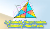 Triangle, Medians, Centroid, Four Circumcenters, Perpendicular,Congruence, Similarity