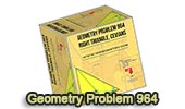 Geometric Variations of Geometry Problem 964 using Mobile Apps