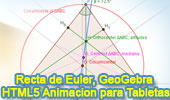 Geometra Dinmica: Recta de Euler de un triangulo. Animacin interactiva para tabletas