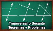 Transversal o Secante, Teoremas y Problemas