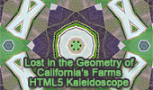 Lost in the Geometry of California’s Farms. Kaleidoscope, HTML5 Animation