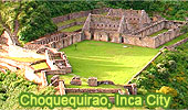 Choquequirao, Inca City