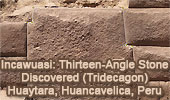 Thirteen-angle stone discovered at Incahuasi, Huancavelica, Tridecagon