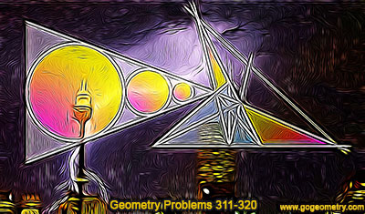 Geometry Problems 311-320