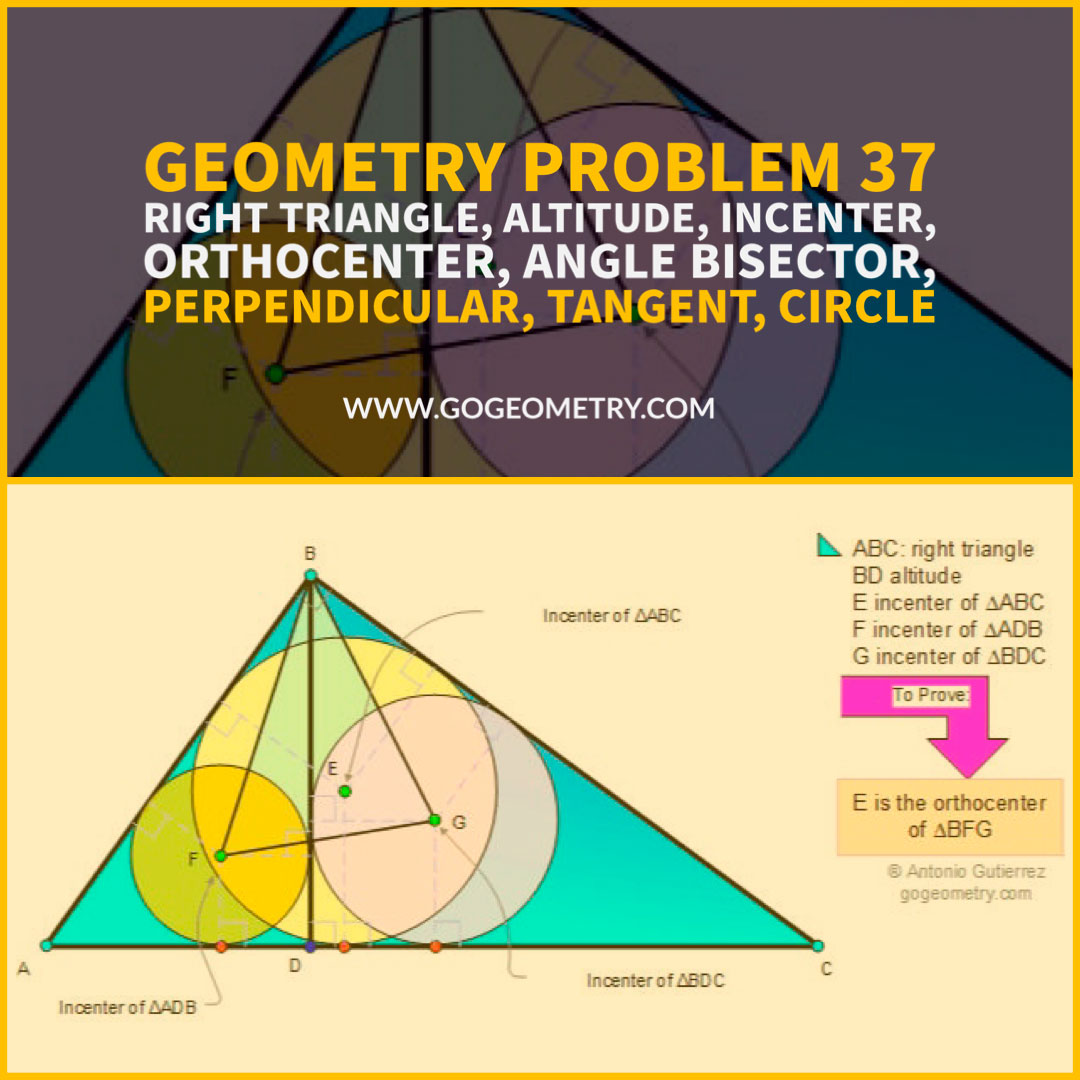Geometry Problem 37 with Solution: Right triangle, Altitude, Incenters, Orthocenter