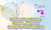 Intersecting circles, Chord, Secant, Midpoint