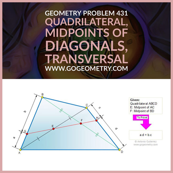 Typography of Geometry Problem 431: Quadrilateral, Midpoints of Diagonals, Transversal, iPad Apps. Math Infographic, Tutor