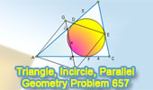 Triangle, Incircle, Parallel