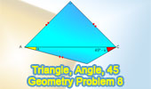 Triangles, equal segments, angles, 45 degrees