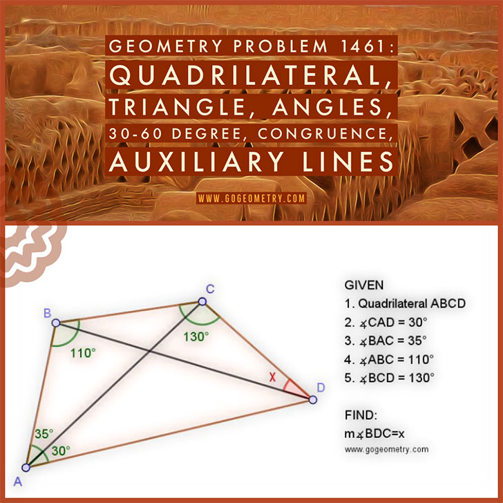Poster of Geometry Problem 1461: Quadrilateral, Triangle, Angles, 30-60 Degree, Congruence, Auxiliary Lines, iPad Apps, Typography, Poster. Math Infographic, Tutor