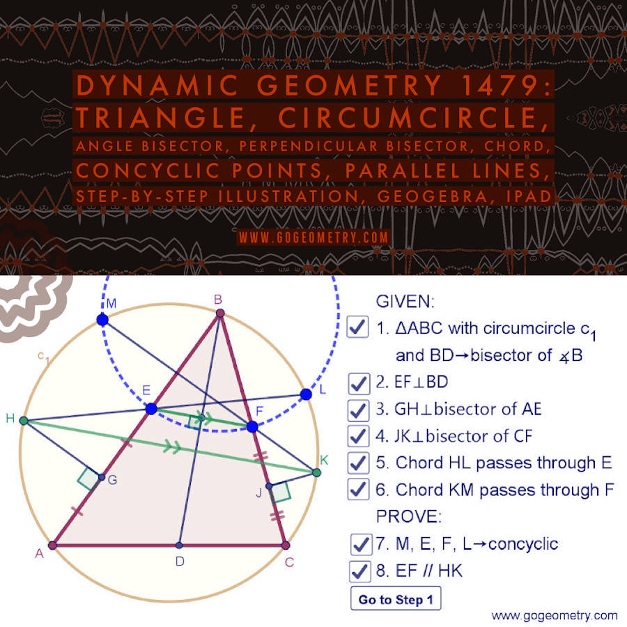 Dynamic Geometry 1479: Triangle, Circumcircle, Angle Bisector, Perpendicular Bisector, Chord, Concyclic Points, Parallel Lines Using GeoGebra, iPad Apps