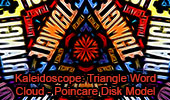 Kaleidoscope of Word Cloud of Triangle based on Poincare Disk Model